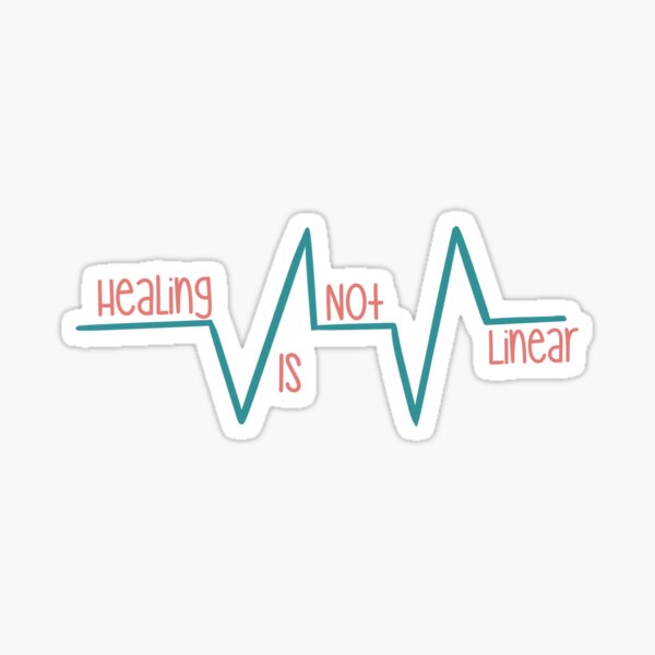 Healing is not linear Sticker