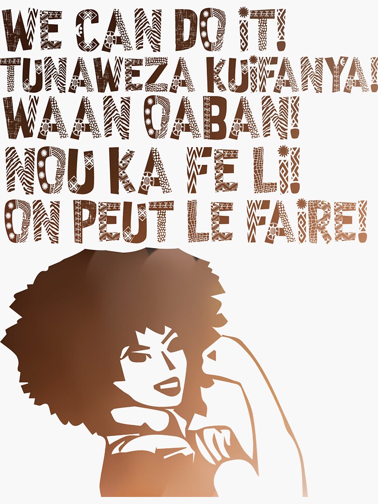 We can do It African languages | Motivational Quote Swahili, Afrikaans, French, Haitian Creole, Somali | Girl Boss by culturedsis