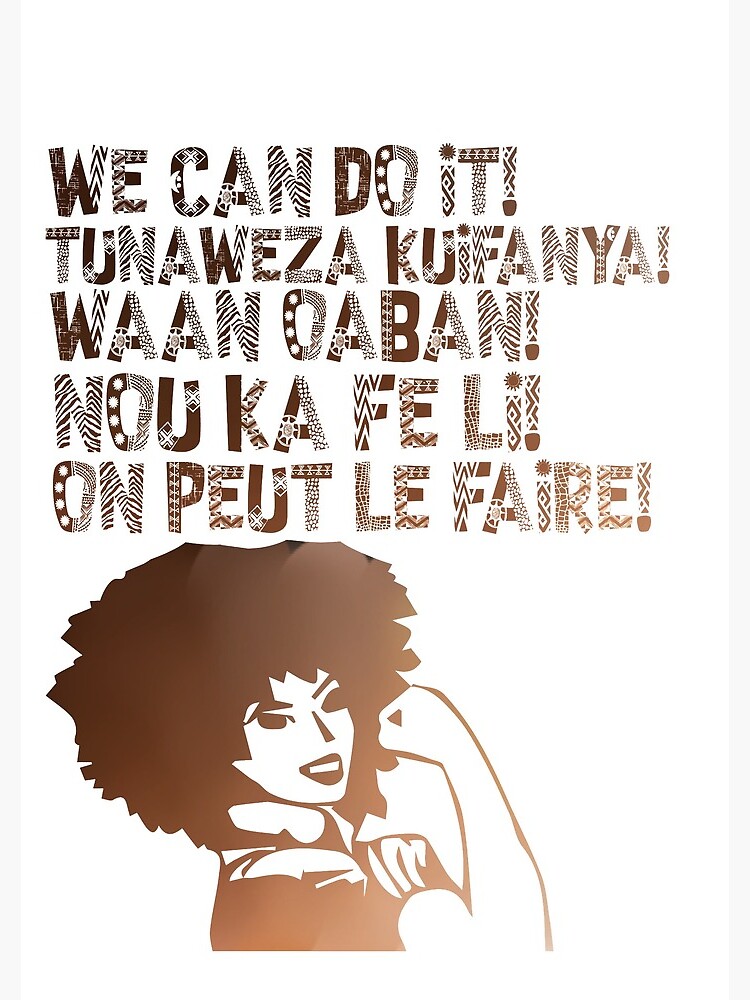 We can do It African languages | Motivational Quote Swahili, Afrikaans, French, Haitian Creole, Somali | Girl Boss by culturedsis
