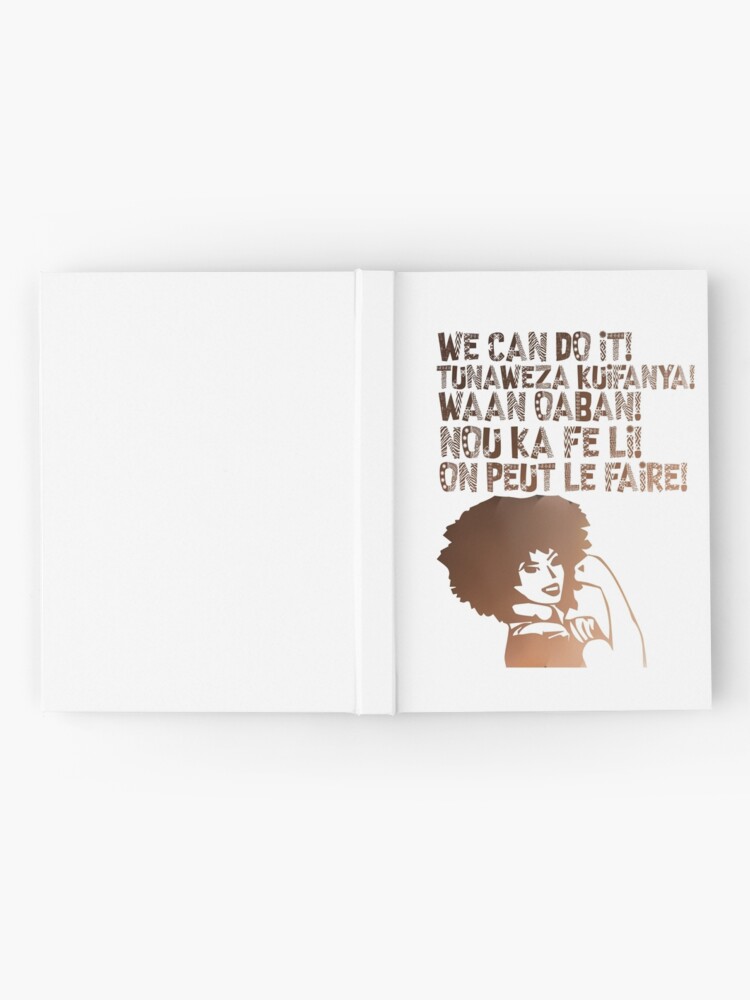 Alternate view of We can do It African languages | Motivational Quote Swahili, Afrikaans, French, Haitian Creole, Somali | Girl Boss Hardcover Journal