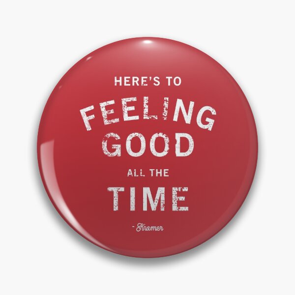 Item preview, Here's to Feeling Good All the Time designed and sold by GraspOriginal.