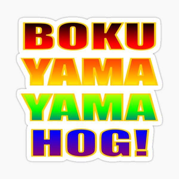 Boku Yama Yama HOG v2 Sticker