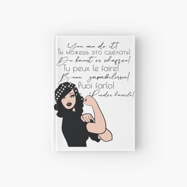 You can do It European languages | Motivational Quote Spanish, French, Italian, Russian, German, Turkish | Woke Strong Woman Hardcover Journal