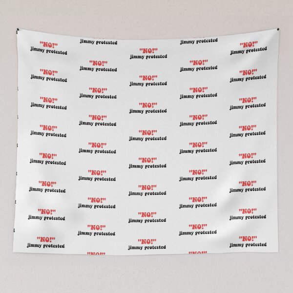 Item preview, no jimmy protested! designed and sold by teddyhersh.