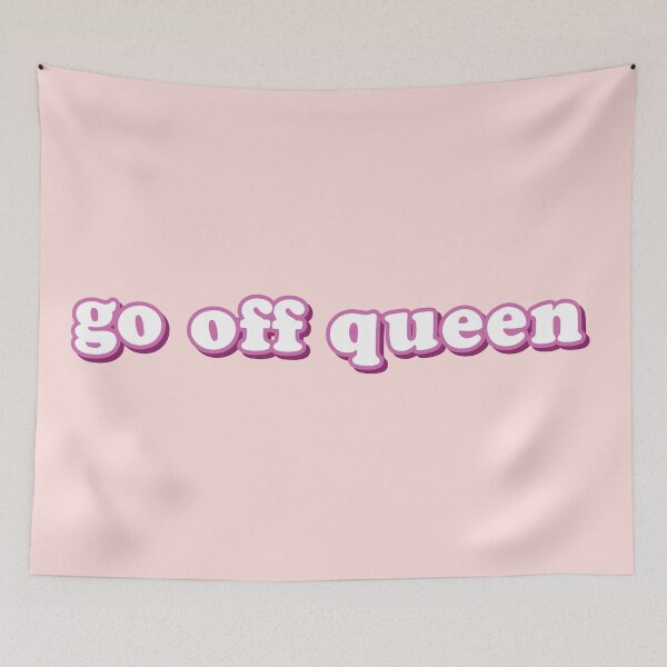 Item preview, go off queen designed and sold by morgananjos.