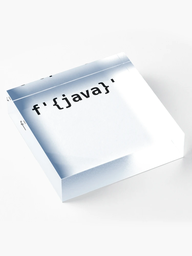Imagen 4 de 5, Bloque acrílico con la obra Python> Java f-strings, diseñada y vendida por EncodedShirts.