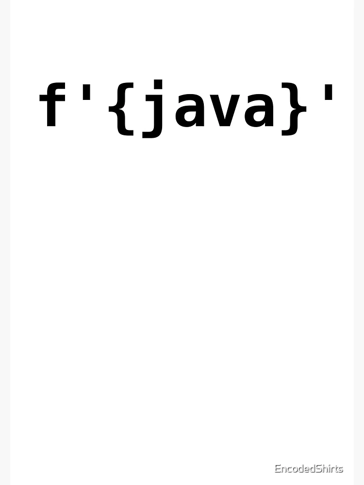 Thumbnail 3 of 3, Journal, Python > Java f-strings designed and sold by EncodedShirts.