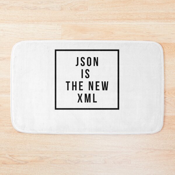 Item preview, json is the new xml programming joke designed and sold by Jeangel97.