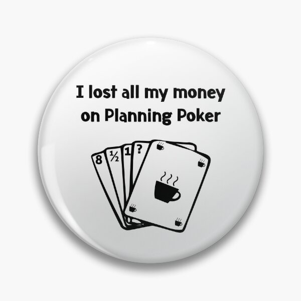 Item preview, Agile Planning Poker Lost all my Money designed and sold by EncodedShirts.