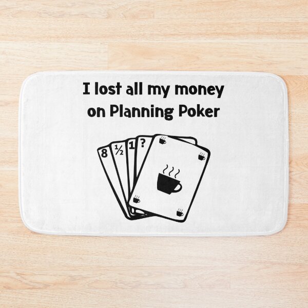 Item preview, Agile Planning Poker Lost all my Money designed and sold by EncodedShirts.