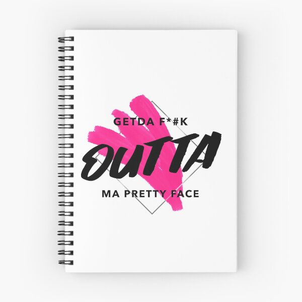 Item preview, GETDA F*#K OUTTA MA PRETTY FACE designed and sold by mademan3.