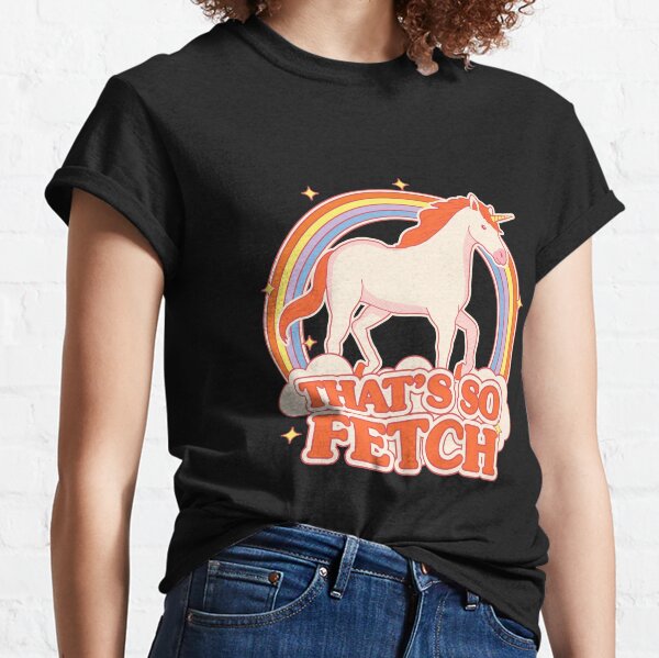 thats so fetch t shirt