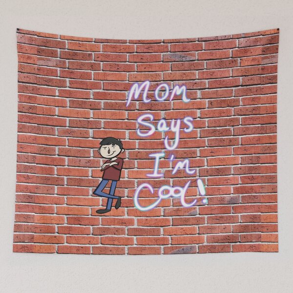 Item preview, Mom Says I’m Cool! Design for cool guys and cool girls designed and sold by SubtleSplit.