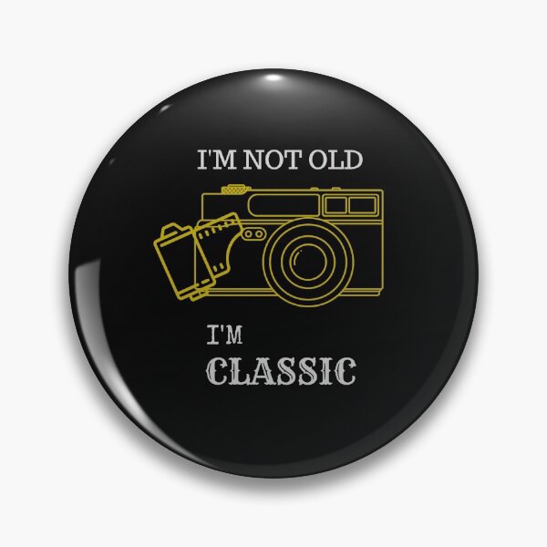 Item preview, I'm Not Old I'm A Classic Gift : Film Camera Lover designed and sold by SJRoil.