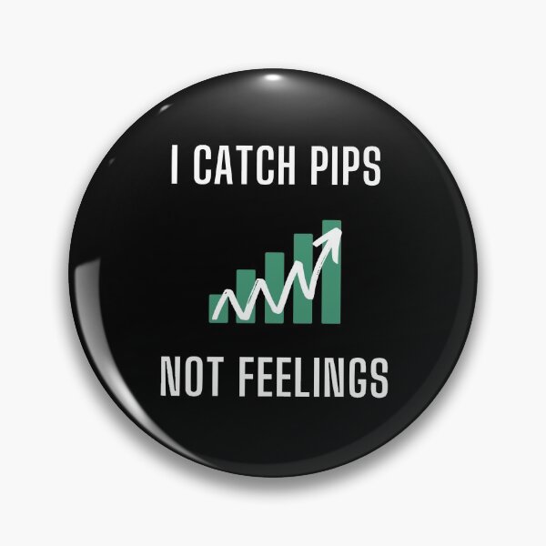 Item preview, I Catch Pips Not Feelings Forex Trader  designed and sold by NotoriousGalaxy.