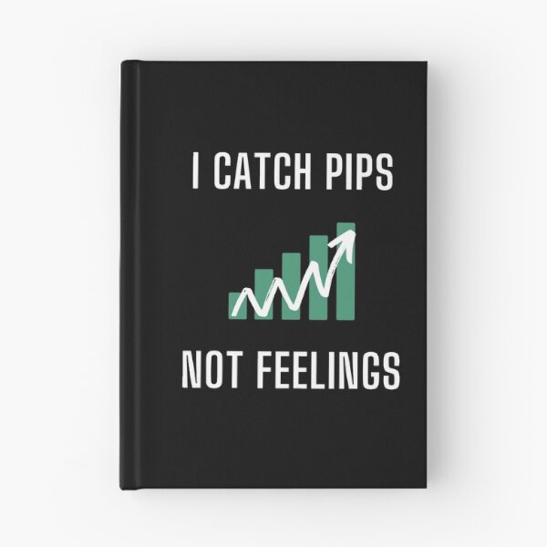 Item preview, I Catch Pips Not Feelings Forex Trader  designed and sold by NotoriousGalaxy.