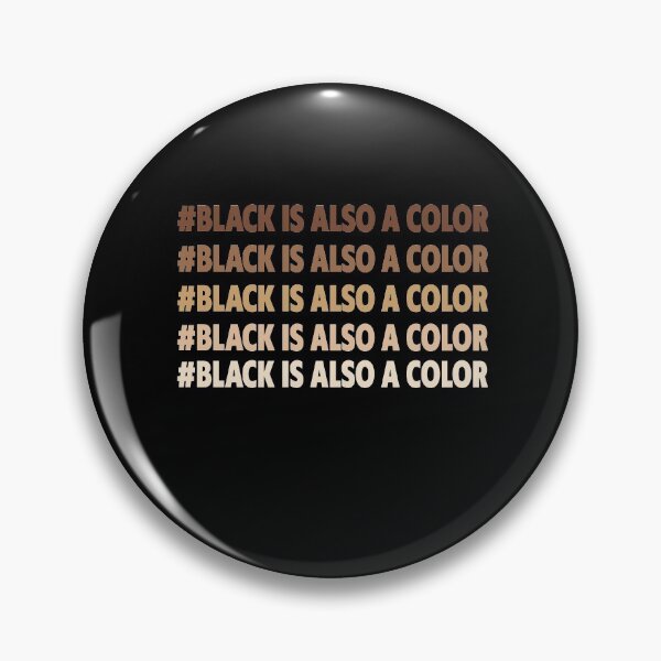 Artikelvorschau, Black is also a color - Black Lives Matter entworfen und verkauft von thegoodplan.