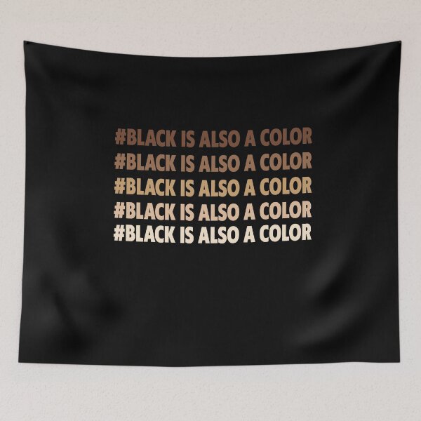 Item preview, Black is also a color - Black Lives Matter designed and sold by thegoodplan.