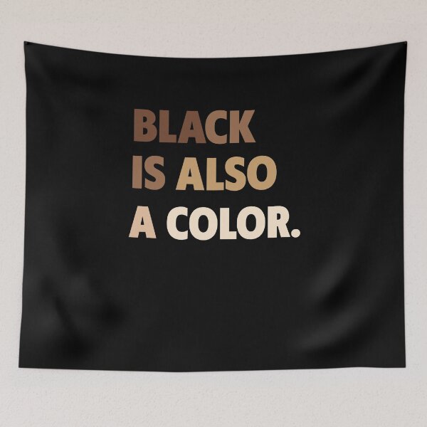 Item preview, Black is also a color - Black Lives Matter designed and sold by thegoodplan.