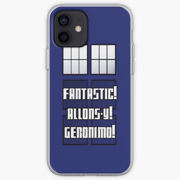 Fantastic! Allons-y! Geronimo! iPhone Soft Case