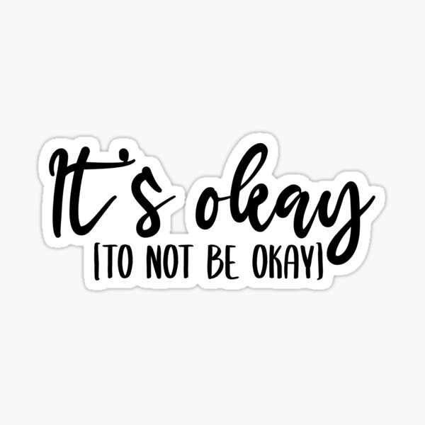 Artikel-Vorschau von Es ist okay, nicht okay zu sein, designt und verkauft von Jenna Ross.