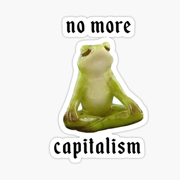 Item preview, no more capitalism frog designed and sold by jewelmeier.