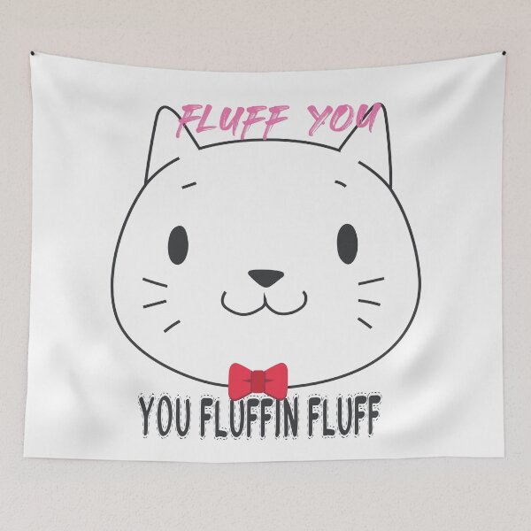 Item preview, Fluff you you fluffin fluff funny cat T-shirt designed and sold by All in One  Design.