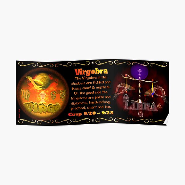 Virgo Libra zodiac astrology cusp is approximately from dates September 16 to September 26 and is ruled by both Ceres and Venus with the elements of earth and air. Poster