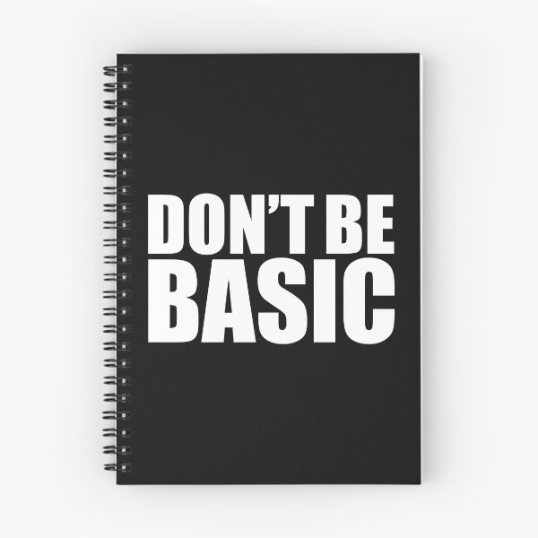 Item preview, Don't be Basic DNB Social Media Hashtag Meme designed and sold by losttribe.