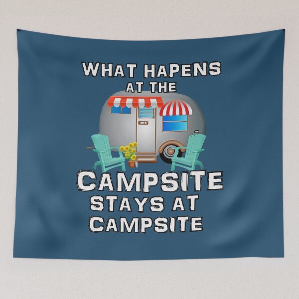 Item preview, What Happens at the Campsite - Fun Camping Stuff designed and sold by 3QuartersToday.