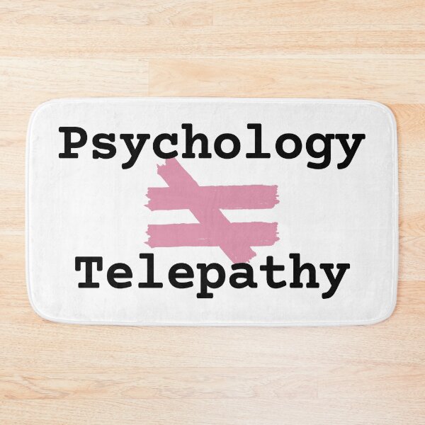 Item preview, Psychology is not Telepathy designed and sold by Mavy-liz.