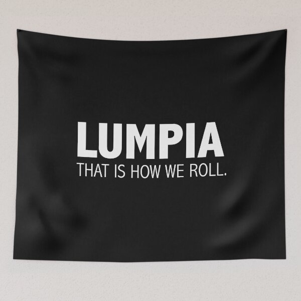 Item preview, Lumpia That is How we Roll Filipino Pinoy Pride Proud Philippines designed and sold by losttribe.