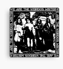 THE CRAFT - WE ARE THE WEIRDOS MISTER Canvas Print