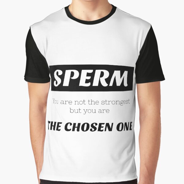 Sperm You are not the strongest But you are the chosen one | Poster