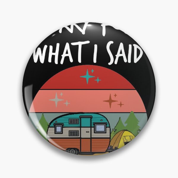 Item preview, Sorry For What I Said When We Were Trying to Park the Camper ,Funny Camper T Shirt designed and sold by Noussairox.