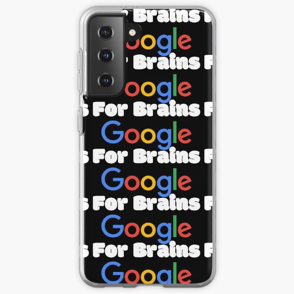 Gooogle for brains Samsung Galaxy Soft Case