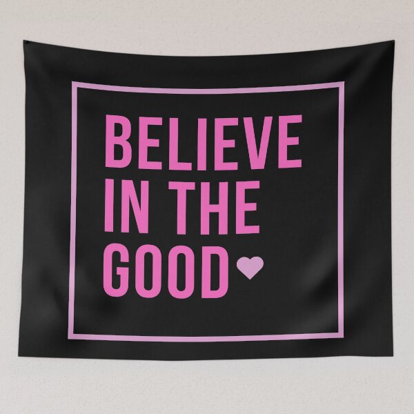 Item preview, Believe In The Good  designed and sold by cityinbloom.