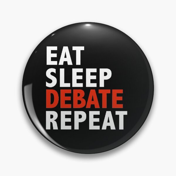 Item preview, Eat Sleep Debate Repeat Debater Debating Arguer designed and sold by losttribe.