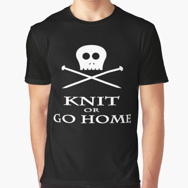 Knit or Go Home Graphic T-Shirt