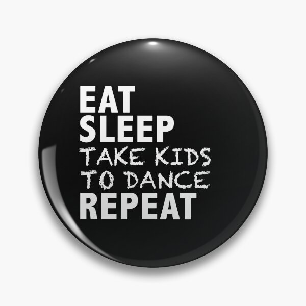 Item preview, Eat Sleep Take Kids To Dance Dance Mom Dance Dad designed and sold by losttribe.