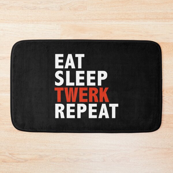 Item preview, Eat Sleep Twerk Repeat Twerk Team Dance designed and sold by losttribe.