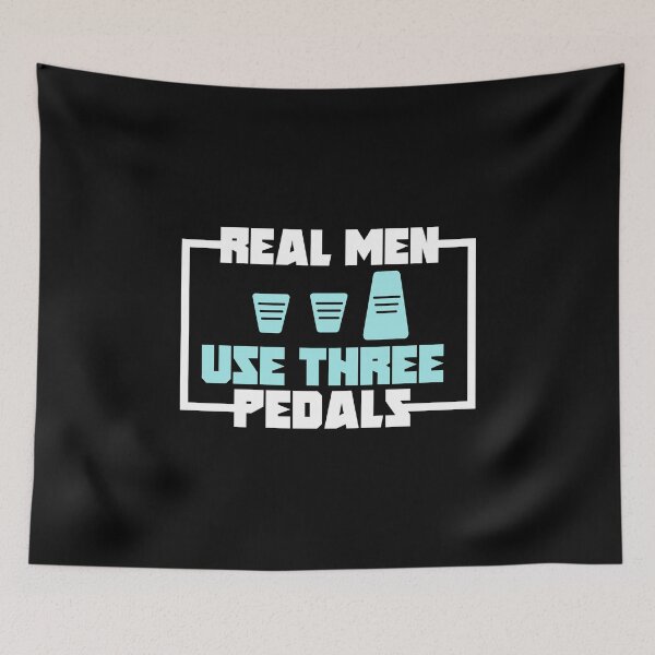 Item preview, Echte Männer verwenden drei Pedale Design Auto Fan Geschenk print designed and sold by AYDreamers.