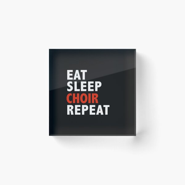 Item preview, Eat Sleep Choir Repeat  Glee Club Singing Singer designed and sold by losttribe.