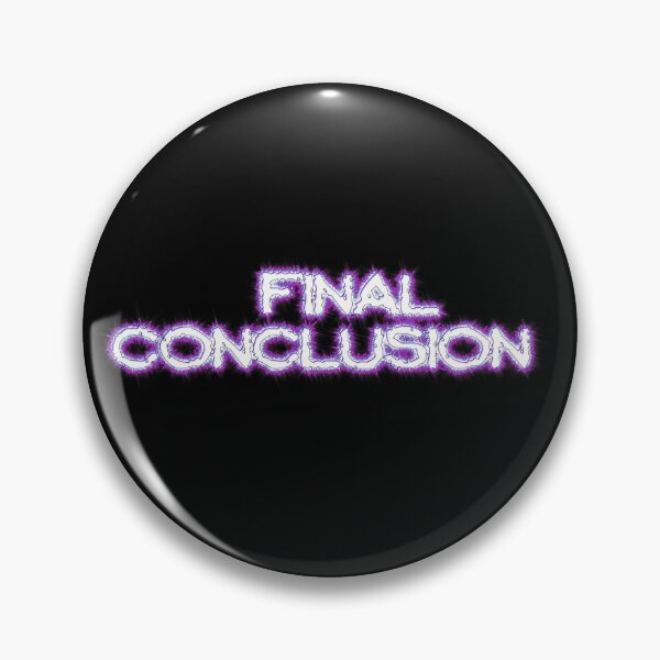 Item preview, Final Conclusion designed and sold by basitcv.