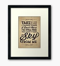 You Can't Take The Sky From Me Framed Print