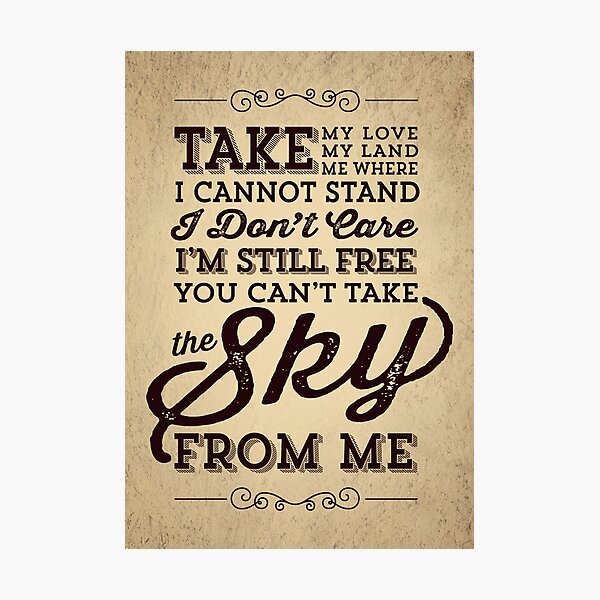 You Can't Take The Sky From Me Photographic Print