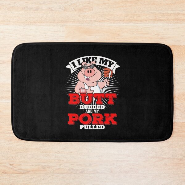 Item preview, I Like My Butt Rubbed And My Pork Pulled  designed and sold by Jay Bayne.