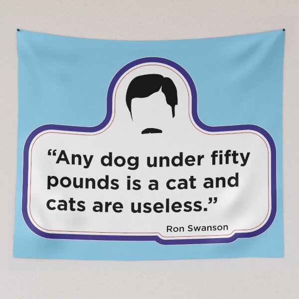 Item preview, Ron Swanson - Dogs quote designed and sold by Coops Clothing.