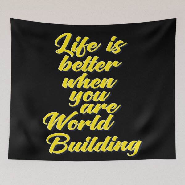 Item preview, Life Is Better When You Are World Building designed and sold by ProjectX23.