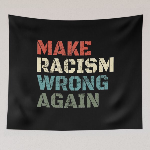 Item preview, Make Racism Wrong Again - Black Lives Matter designed and sold by MagicBoutique.
